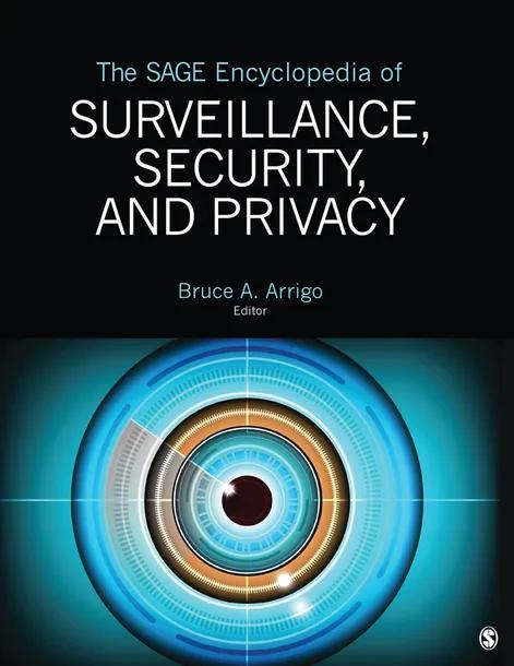 The SAGE Encyclopedia of Surveillance, Security, and Privacy cover