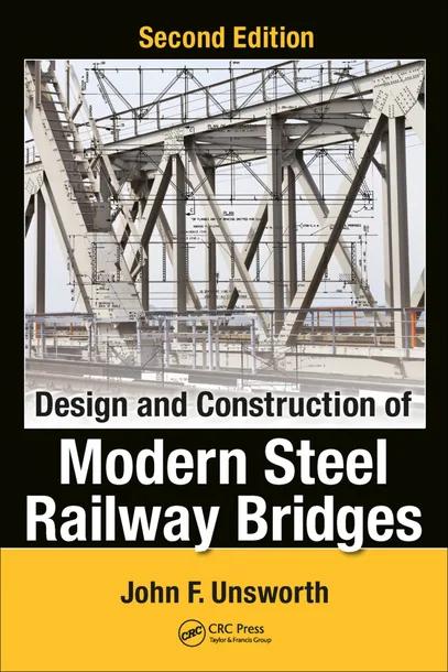 Design and Construction of Modern Steel Railway Bridges cover
