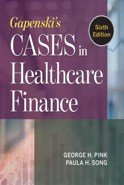 Gapenski's Cases in Healthcare Finance cover