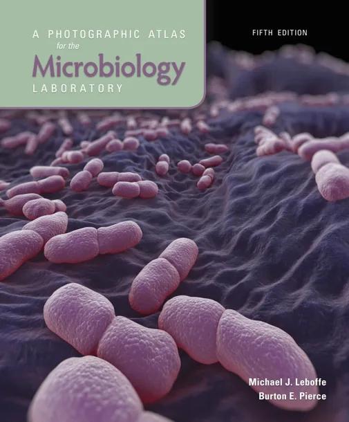 A Photographic Atlas for the Microbiology Laboratory cover