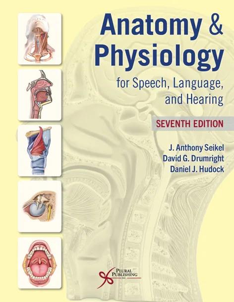 Anatomy & Physiology for Speech, Language, and Hearing cover