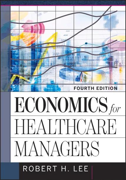 Economics for Healthcare Managers cover
