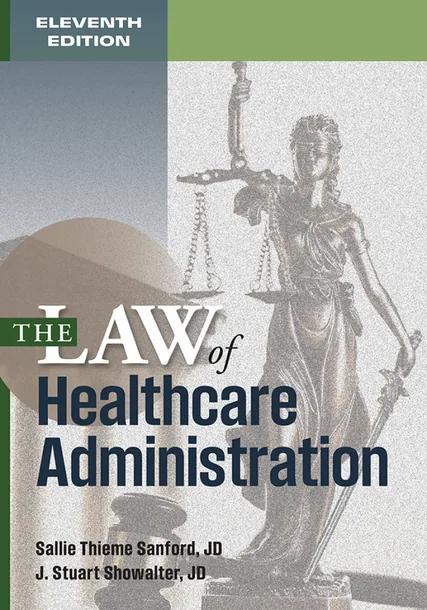 The Law of Healthcare Administration cover