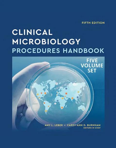 Clinical Microbiology Procedures Handbook, Multi-Volume