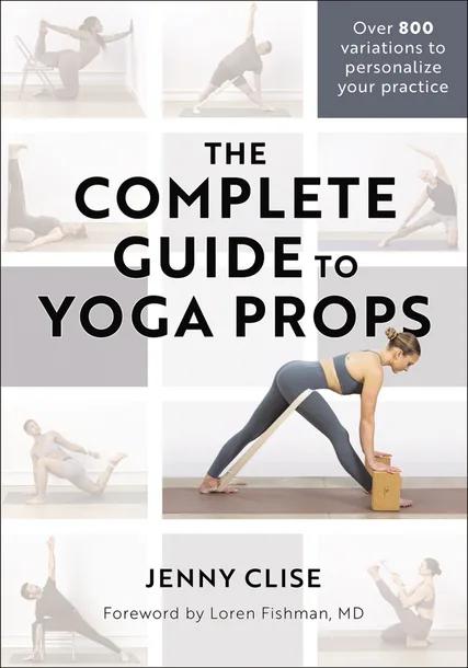 The Complete Guide to Yoga Props cover