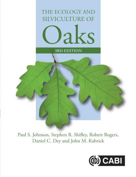 The Ecology and Silviculture of Oaks cover