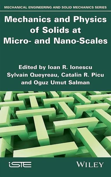 Mechanics and Physics of Solids at Micro- and Nano-Scales cover
