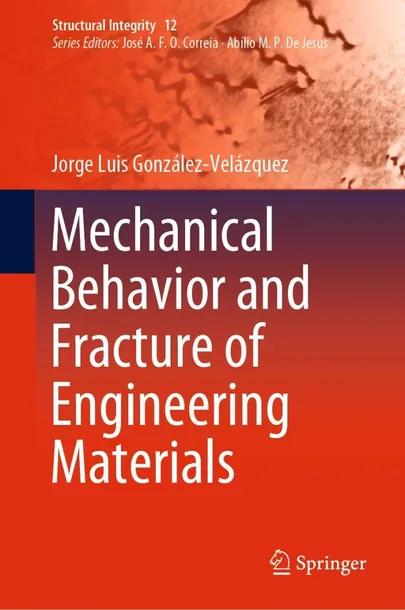 Mechanical Behavior and Fracture of Engineering Materials cover
