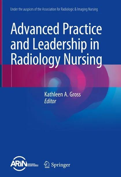 Advanced Practice and Leadership in Radiology Nursing cover