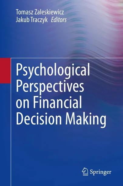 Psychological Perspectives on Financial Decision Making