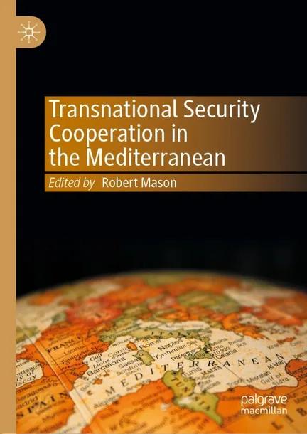 Transnational Security Cooperation in the Mediterranean cover