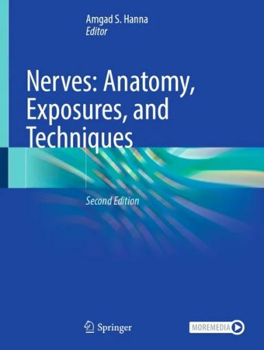 Nerves: Anatomy, Exposures, and Techniques