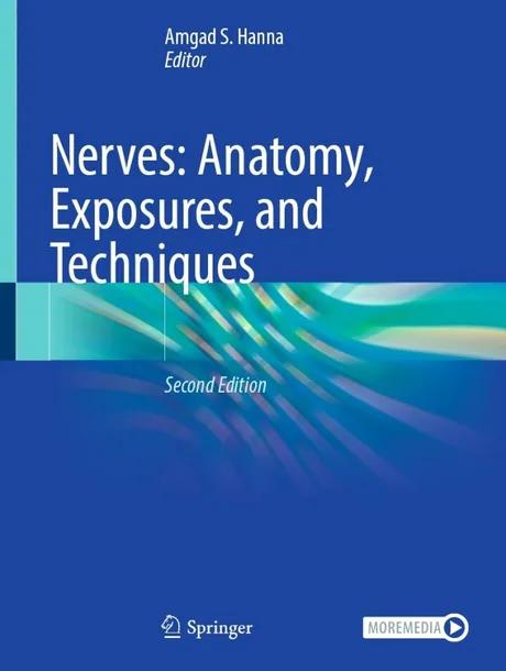 Nerves: Anatomy, Exposures, and Techniques cover