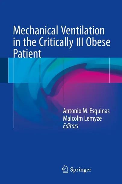 Mechanical Ventilation in the Critically Ill Obese Patient cover