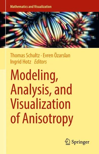 Modeling, Analysis, and Visualization of Anisotropy cover
