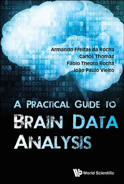 A Practical Guide to Brain Data Analysis