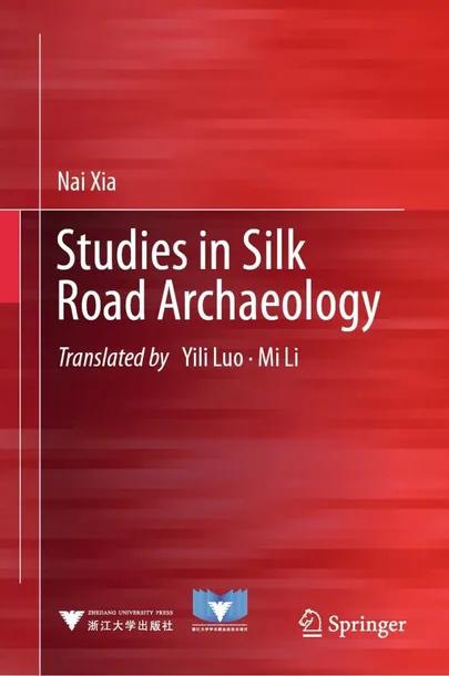 Studies in Silk Road Archaeology cover
