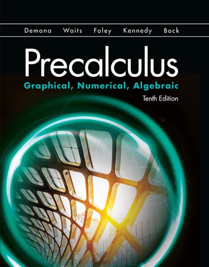 Precalculus: Graphical, Numerical, Algebraic