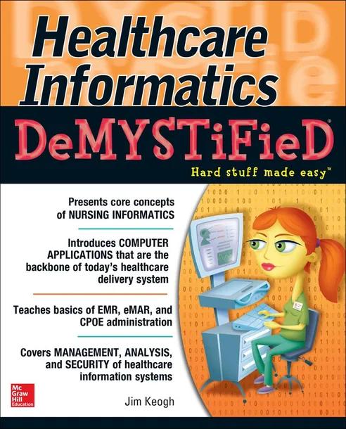 Healthcare Informatics DeMYSTiFieD cover