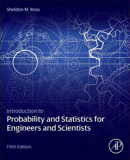 Introduction to Probability and Statistics for Engineers and Scientists cover