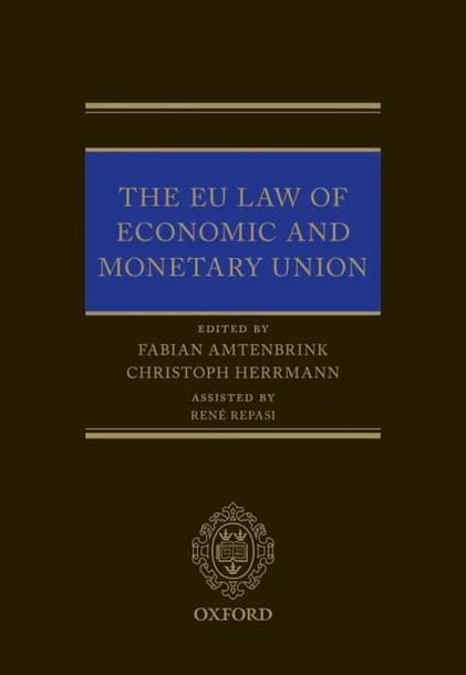 The EU Law of Economic and Monetary Union