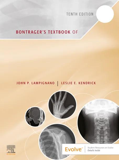 Bontrager's Textbook of Radiographic Positioning and Related Anatomy