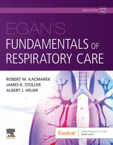Egan's Fundamentals of Respiratory Care