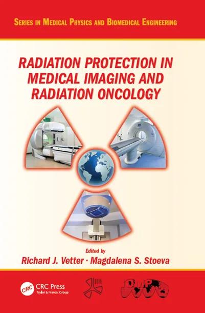 Radiation Protection in Medical Imaging and Radiation Oncology cover