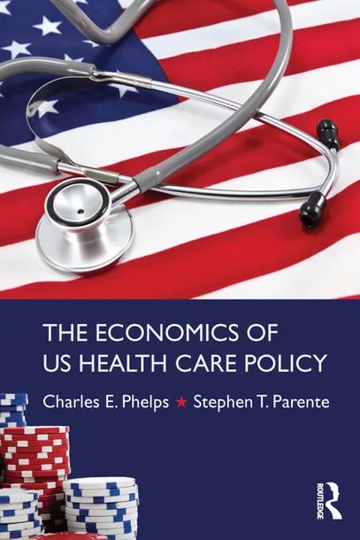 The Economics of US Health Care Policy cover