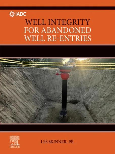 Well Integrity for Abandoned Well Re-entries cover