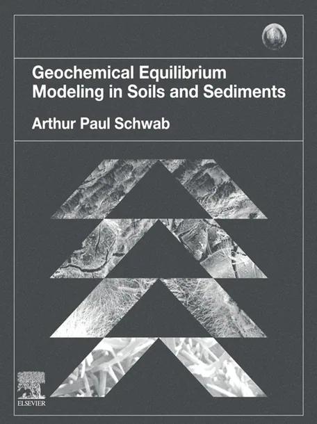 Geochemical Equilibrium Modeling in Soils and Sediments cover