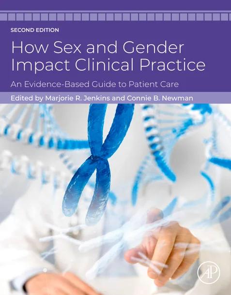 How Sex and Gender Impact Clinical Practice cover