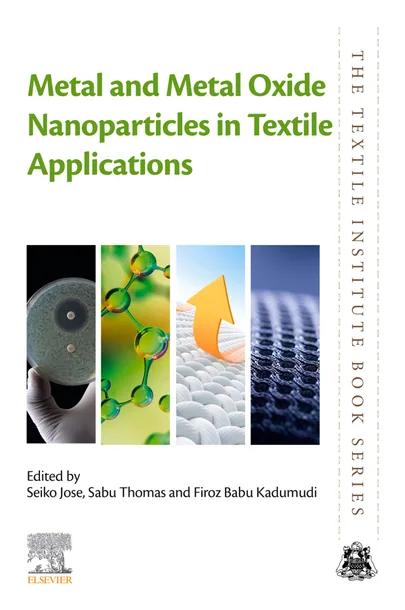Metal and Metal Oxide Nanoparticles in Textile Applications cover