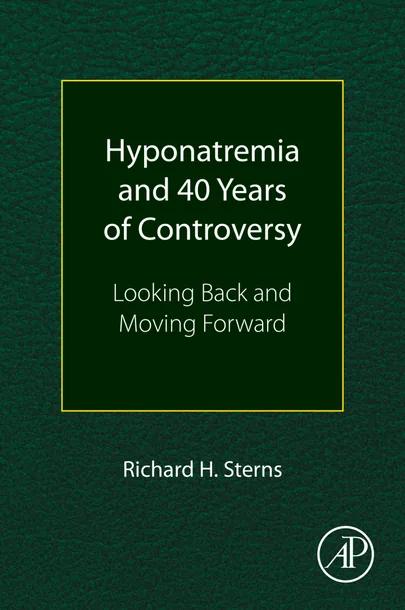 Hyponatremia and 40 Years of Controversy cover