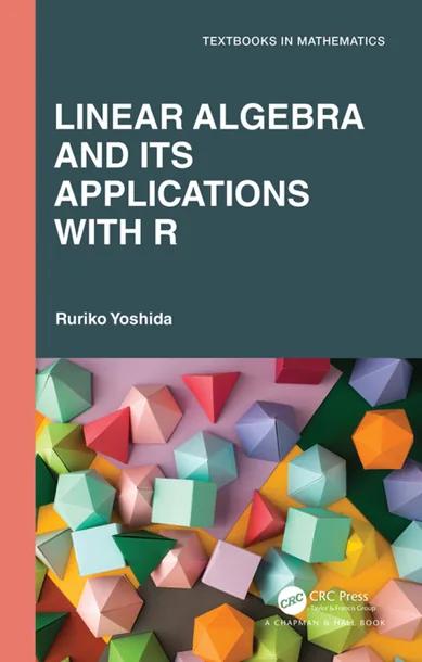 Linear Algebra and Its Applications with R cover