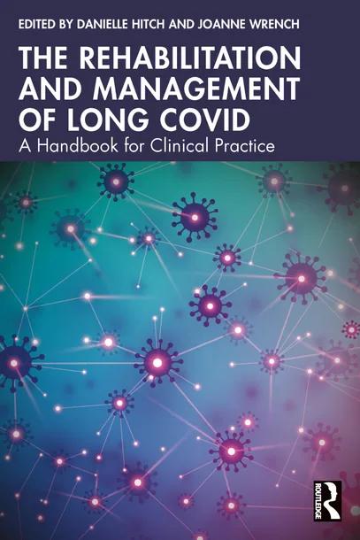 The Rehabilitation and Management of Long COVID cover