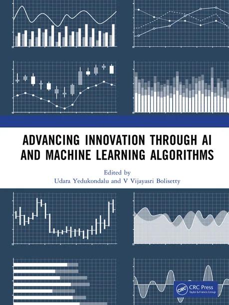 Advancing Innovation through AI and Machine Learning Algorithms cover
