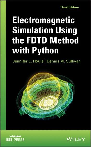 Electromagnetic Simulation Using the FDTD Method with Python cover