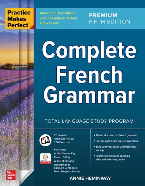 Practice Makes Perfect: Complete French Grammar, Premium Edition cover