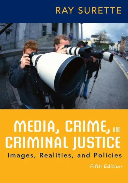 Media, Crime, and Criminal Justice cover