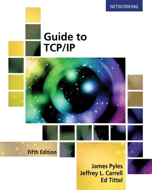 Guide to TCP/IP: IPv6 and IPv4 cover