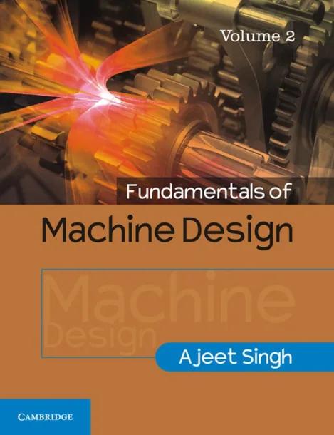 Fundamentals of Machine Design: Volume 2