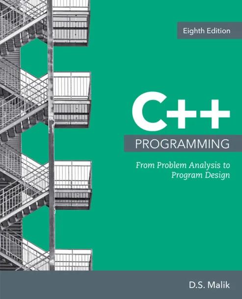C++ Programming: From Problem Analysis to Program Design cover