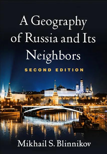 A Geography of Russia and Its Neighbors cover