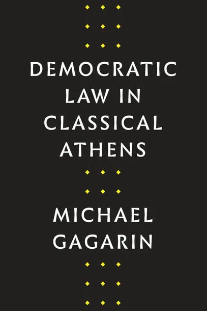 Democratic Law in Classical Athens cover