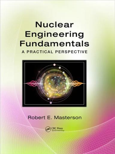 Nuclear Engineering Fundamentals