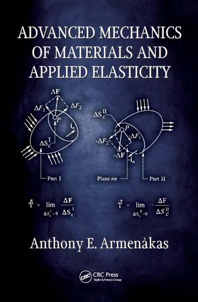 Advanced Mechanics of Materials and Applied Elasticity