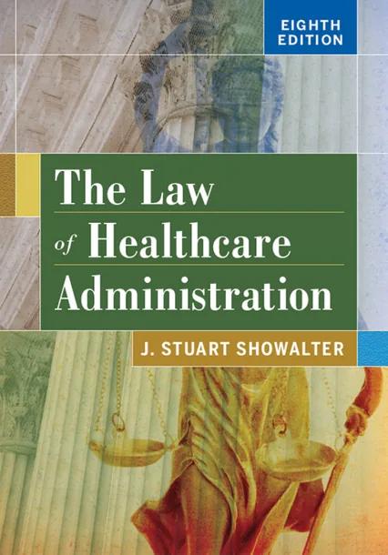 The Law of Healthcare Administration cover