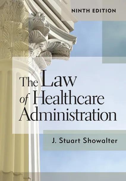 The Law of Healthcare Administration cover