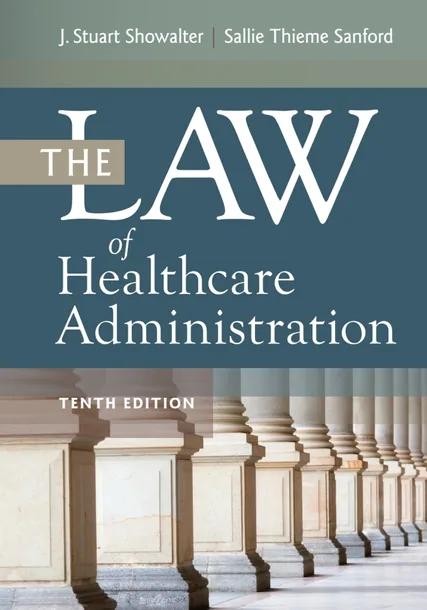 The Law of Healthcare Administration cover